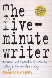 The Five Minute Writer Exercise and Inspiration in Creative Writing in Five Minutes a Day