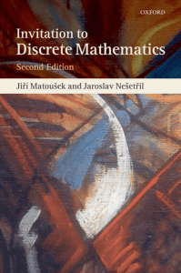 Matousek J., Nesetril J. - An invitation to discrete mathematics-OUP (2008)