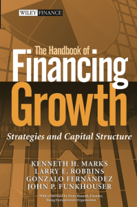 The Handbook of Financing Growth Kenneth H. Marks