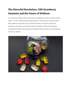 The Flavorful Revolution  CBD Strawberry Gummies and the Future of Wellness