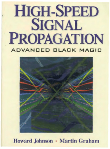 High Speed Signal Propagation Advanced Black Magic by Howard Johnson (z-lib.org)