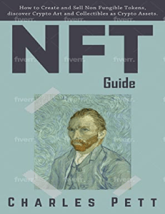 Charles Pett - NFT Guide How to Create and Sell Non Fungible Tokens (2021)