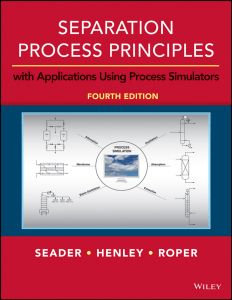 Separation Process Principles with Applications Using Process Simulators - SEADER