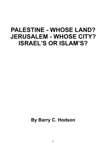 PALESTINE - WHOSE LAND JERUSALE- WHOSE CITY