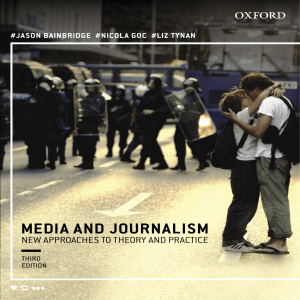 Bainbridge, Jason, Nicola Goc, and Liz Tynan Media and Journalism New Approaches to Theory and Practice