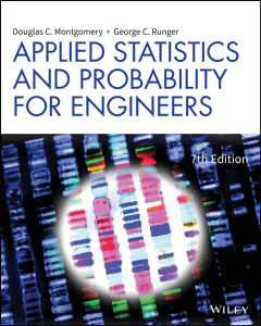Applied Statistics and Probability for Engineers, 7th edition-Douglas Montgomery, George Runger-2018