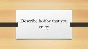 describe hobby that you enjoy