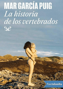 La historia de los vertebrados - Mar Garcia Puig