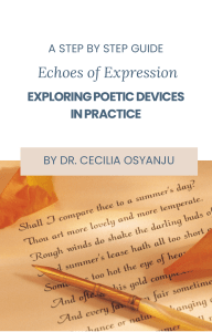 A Guidebook for Literature Poetic Devices Mastery Dr. Cecilia Osyanju