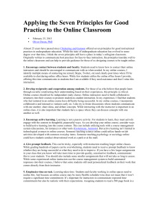 Applying the Seven Principles for Good Practice to the Online Classroom
