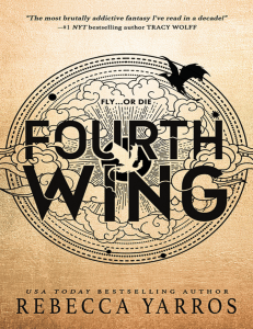Fourth Wing (The Empyrean Book 01) (Rebecca Yarros [Yarros, Rebecca]) (Z-Library)