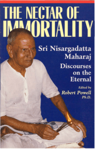 Nectar of Immortality Sri Nisargadatta Maharaj Discourses on the Eternal (Robert Powell Blue Dove Books) by Nisargadatta Sri Maharaj (z-lib.org)