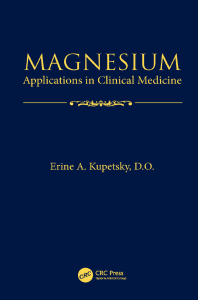 Kupetsky, Erine A - Magnesium  applications in clinical medicine-Taylor & Francis CRC Press (2019)