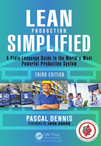 Lean Production Simplified- 3rd edition   a plain language guide to the world's most powerful production system