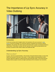 The Importance of Lip Sync Accuracy in Video Dubbing