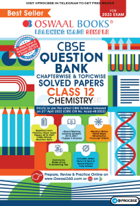 Oswaal CBSE Chapterwise & Topicwise Question Bank Class 12 Chemistry Book (For 2022-23 Exam)