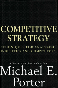 20, Competitive Strategy Techniques for Analyzing Industries and Competitors, by  Michael E. Porter