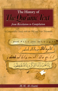 The History of the Quranic Text from Revelation to Compilation