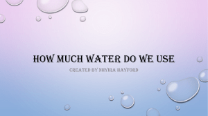 HOW MUCH WATER DO WE USE