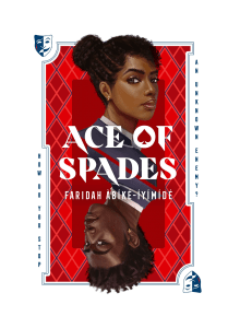 ACE OF SPADES by Faridah Abike-iyimide