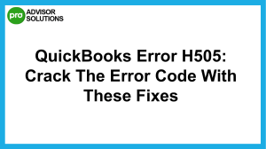 Best Way To Fix QuickBooks Error H505