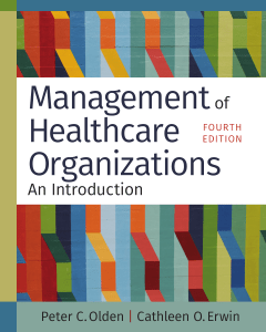 Healthcare Organization Management: An Introduction, 4th Ed.