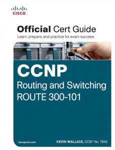 CCNP Routing and Switching ROUTE 300-101 Official Cert Guide