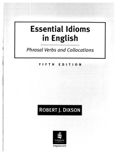 Robert James Dixson - Essential Idioms in English  Phrasal Verbs and Collocations-Pearson Education ESL (2003)