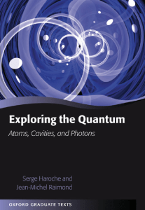 (Oxford Graduate Texts) Serge Haroche, Jean-Michel Raimond, - Exploring the Quantum  Atoms, Cavities, and Photons-Oxford University Press, USA (2006)(Z-Lib.io)