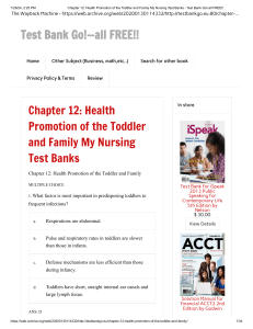 Chapter 12  Health Promotion of the Toddler and Family Wong's Test Banks 