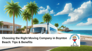 Tailored Solutions for a Stress-Free Move: Choosing the Best Moving Company in Boynton Beach