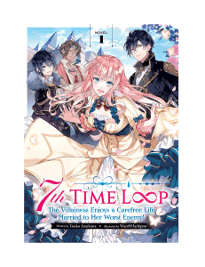 7th Time Loop  The Villainess Enjoys a Carefree Life Married to Her Worst Enemy! Vol. 1