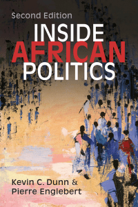 Kevin C Dunn Pierre Englebert - Inside African Politics 2019 Lynne Rienner Publishers - libgenli
