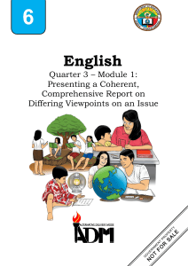 English 6 Q3 Mod1 Presenting a Coherent Comprehensive Report on Differing Viewpoints on an Issue v2
