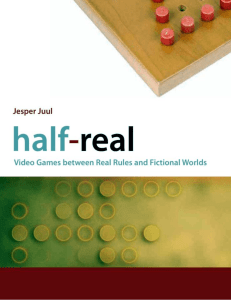 Half-Real  Video Games between Real Rules and Fictional -- Juul Jesper -- 2011 -- 7836678ab2595405f2146568521f442e -- Annas Archive