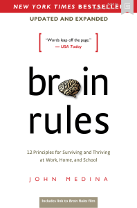 Brain Rules: 12 Principles for Surviving and Thriving