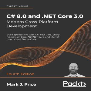 Csharp 8.0 and .NET Core 3.0 – Modern Cross-Platform Development 4th Edition