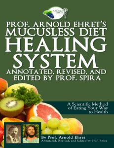 Ehret, Arnold - Prof. Arnold Ehretâ  s Mucusless diet healing system   a scientific method of eating your way to health (2015, Breathair Publishing) - libgen.li 2