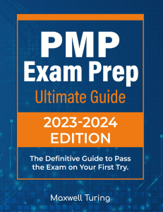 Turing M. PMP Exam Prep Ultimate Guide 2023-2024 Edition