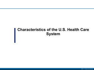 Characteristics of the US Healthcare Sysem