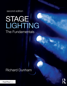 Richard E. Dunham - Stage Lighting  The Fundamentals-Routledge (2018)