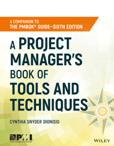 A Project Manager s Book of Tools and Techniques by Cynthia Snyder Dionisio