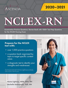 NCLEX-RN Examination Practice Questions Review Book With 1000+ Test Prep Questions for the NCLEX Nursing Exam (Roma Lightsey, Rochelle Antopaolo) (Z-Library) (1)