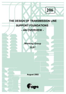 THE DESIGN OF TRANSMISSION LINE SUPPORT FOUNDATIONS