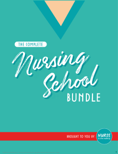 The Complete Nursing School Bundle 