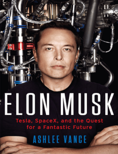 Elon Musk Tesla, SpaceX, and the Quest for a Fantastic Future by Vance, Ashlee (z-lib.org).epub