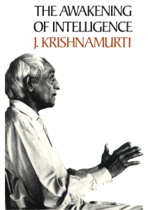 Krishnamurti - The Awakening of Intelligence
