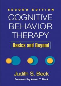 Cognitive Behavior Therapy Second Edition  Basics and Beyond