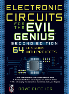 Electronic Circuits for the Evil Genius, 2nd Ed - 64 Lessons with Projects