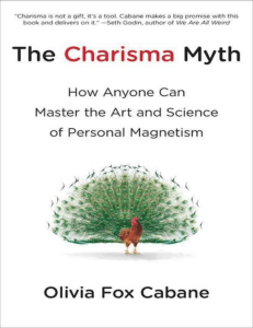 the-charisma-myth-how-anyone-can-master-the-art-and-science-of-personal-magnetism-9781101560303-2011043729 compress